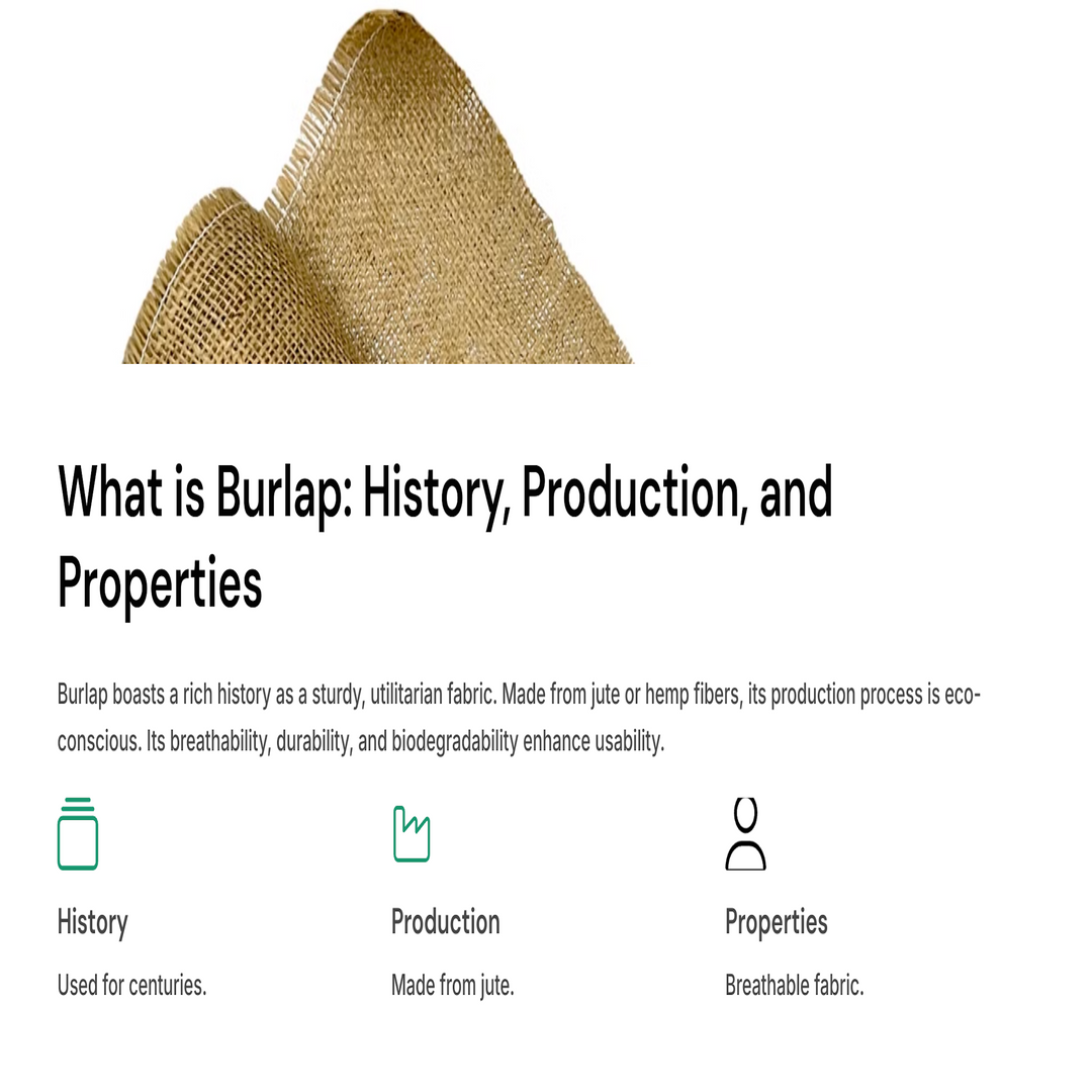 What is Burlap?Burlap image with history, production and properties