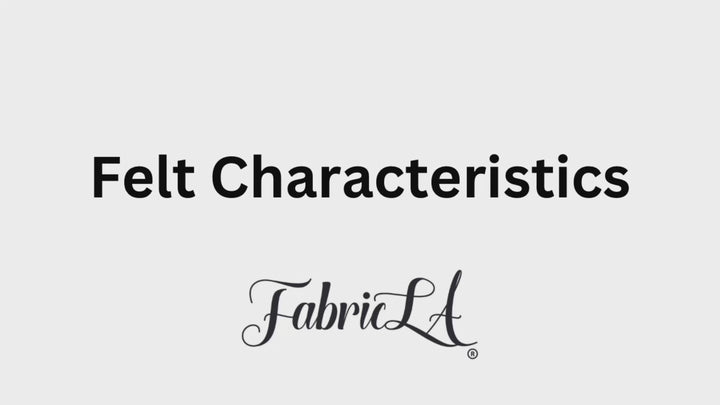FabricLA Video regarding Felt Characteristics